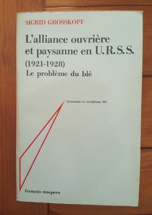 Sigrid Grosskopf - L'alliance ouvrière et paysanne en U.R.S.S.