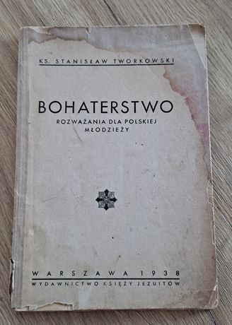 Stara Książeczka bohaterstwo rozważania dla polskiej młodzieży 1938r