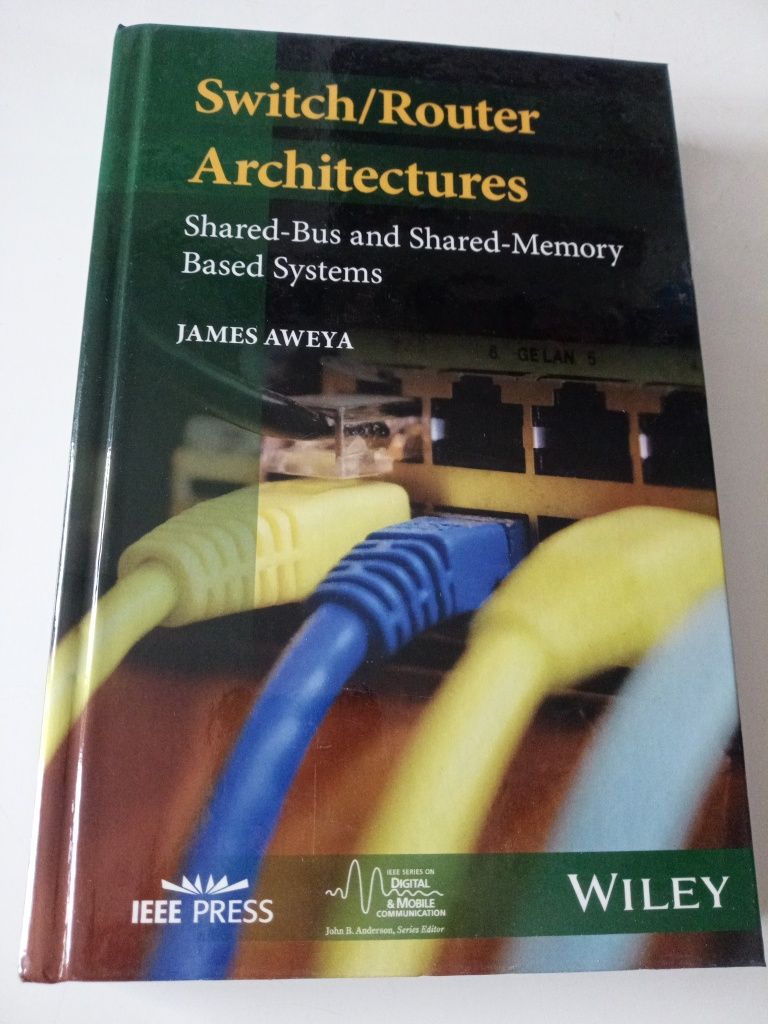 Aweya, J: Switch/Router Architectures: Shared-Bus and Shared-Memory Ba