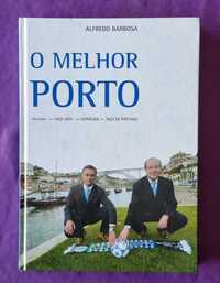 O Melhor Porto - Livro - Alfredo Barbosa