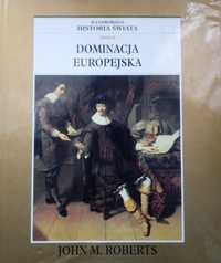 Dominacja europejska ilustrowana historia świata