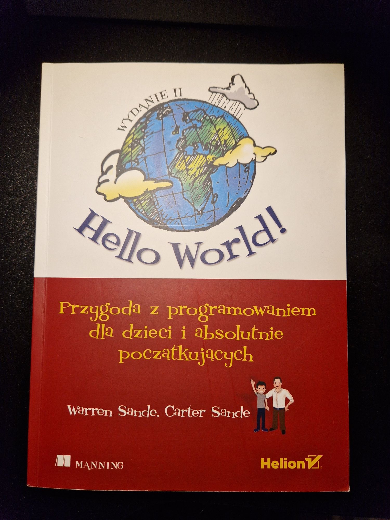 Książka o programowaniu dla poczatkujacyh lub dzieci("Hello World")