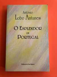 O esplendor de Portugal -  António Lobo Antunes
