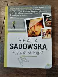 Beata Sadowska I jak tu nie biegać