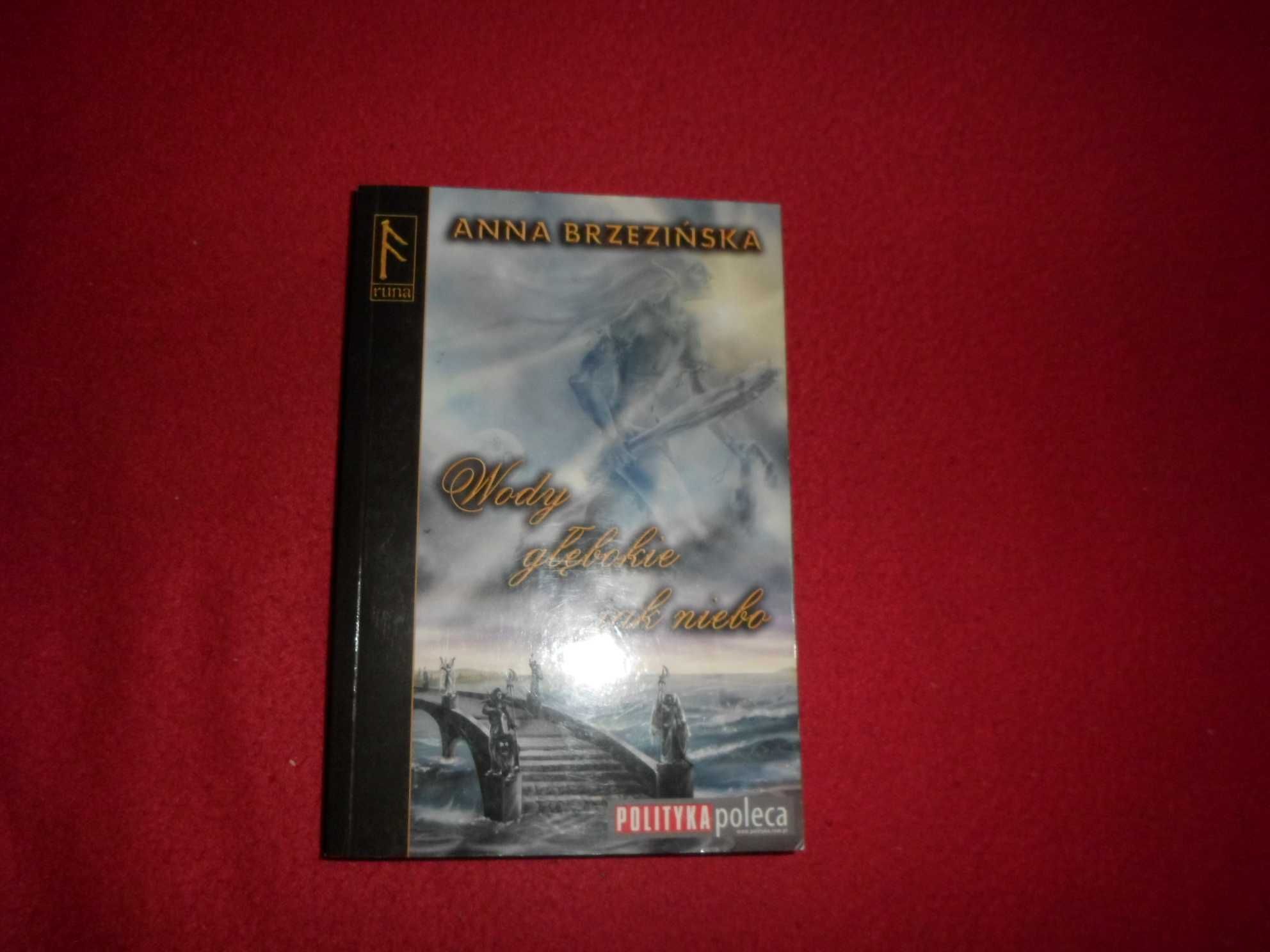 Anna Brzezińska - Wody głębokie jak niebo