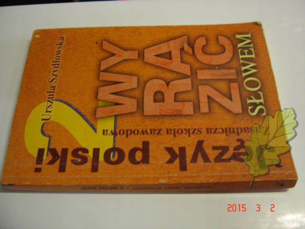 Język polski wyrazić słowem kl. 2 ZSZ podręcznik