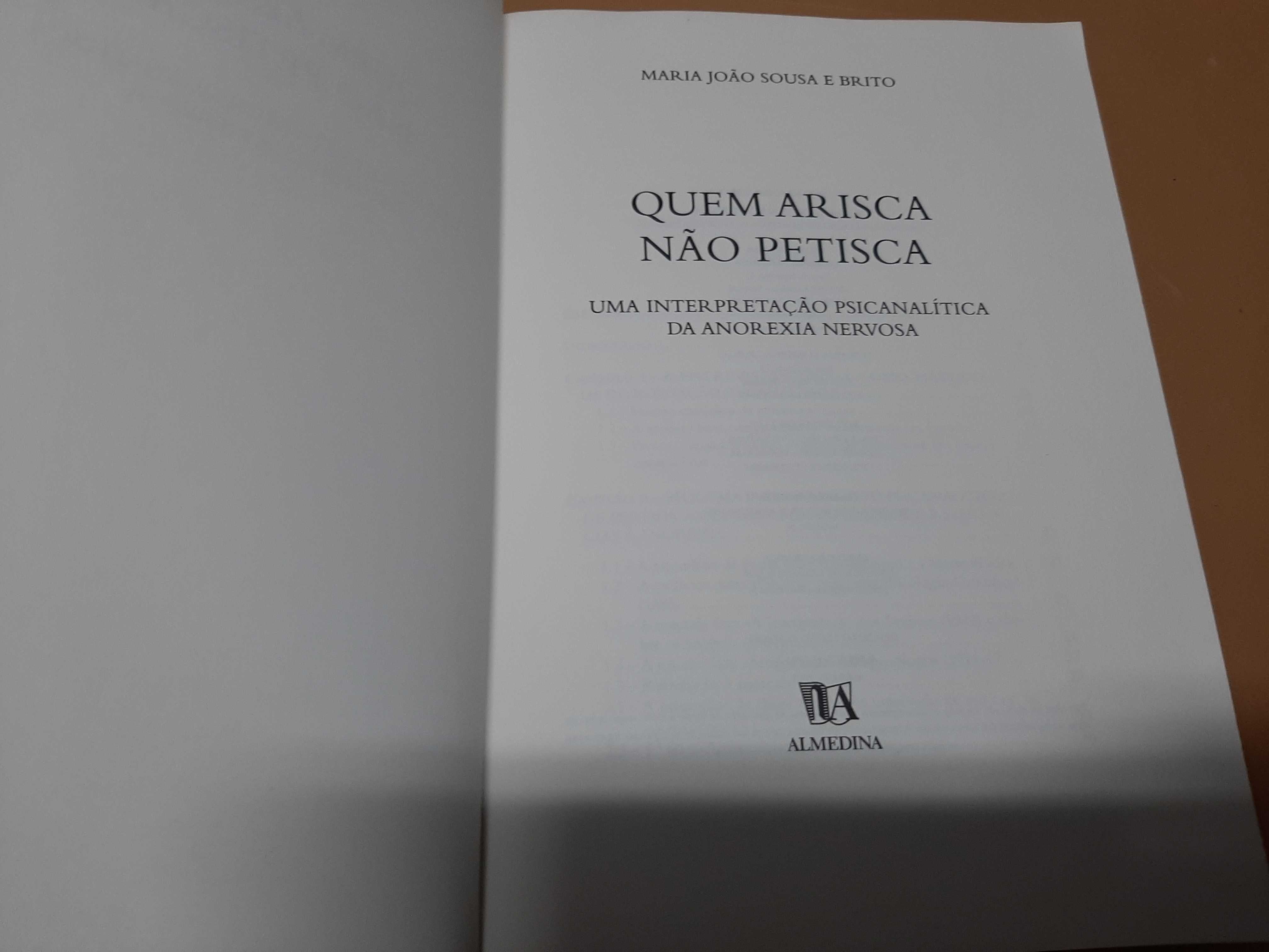 Quem Arisca Não Petisca // Maria João Sousa e Brito
