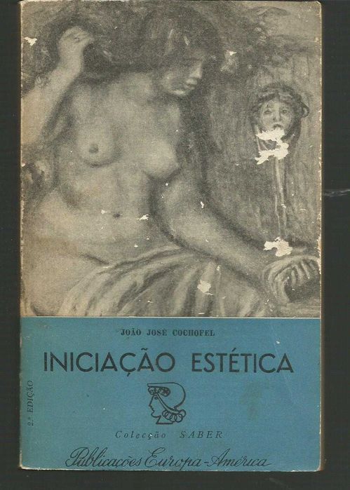 João José COCHOFEL --- Iniciação Estética (2.a ed. corr. e aumentada)
