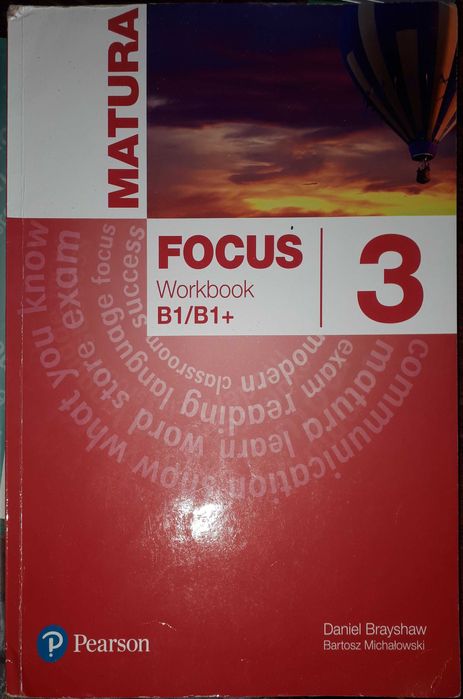 Matura Focus 3 Workbook B1/B1+. J. angielski. Wieloletni zeszyt ćw.