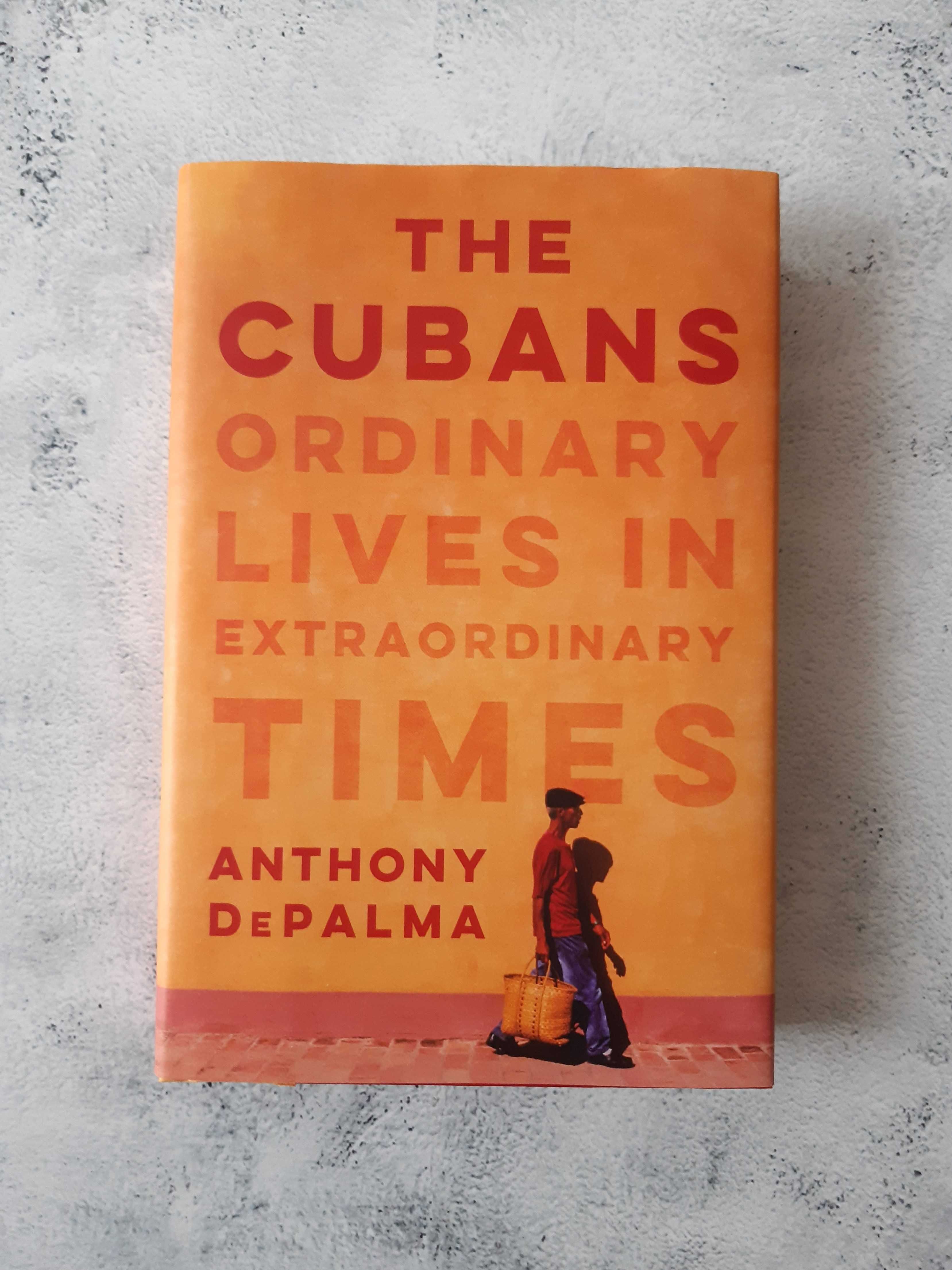 The Cubans Ordinary Lives in Anthony De Palma