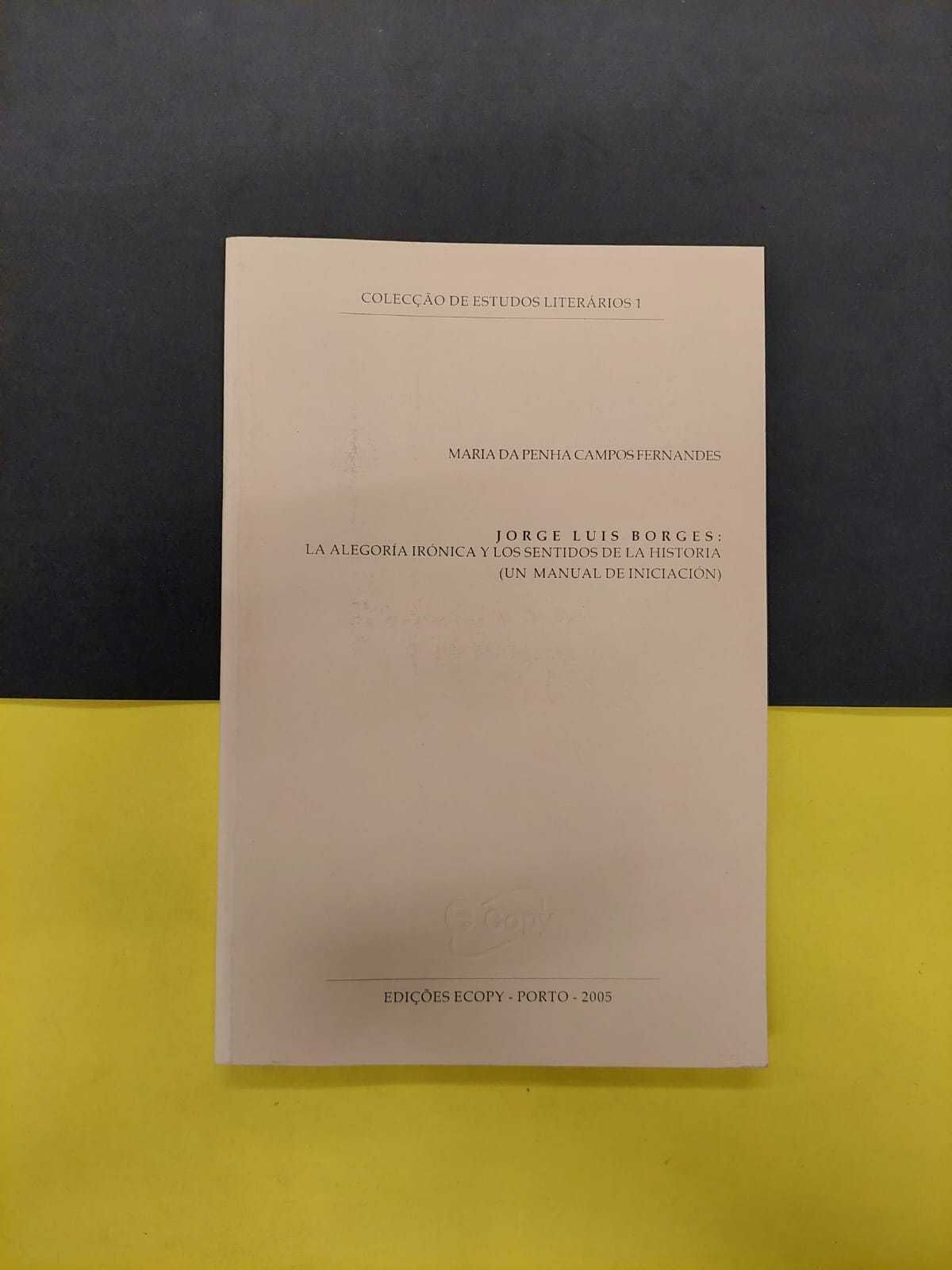 Jorge Luís Borges. La alegoría irónica y los sentidos de la historia