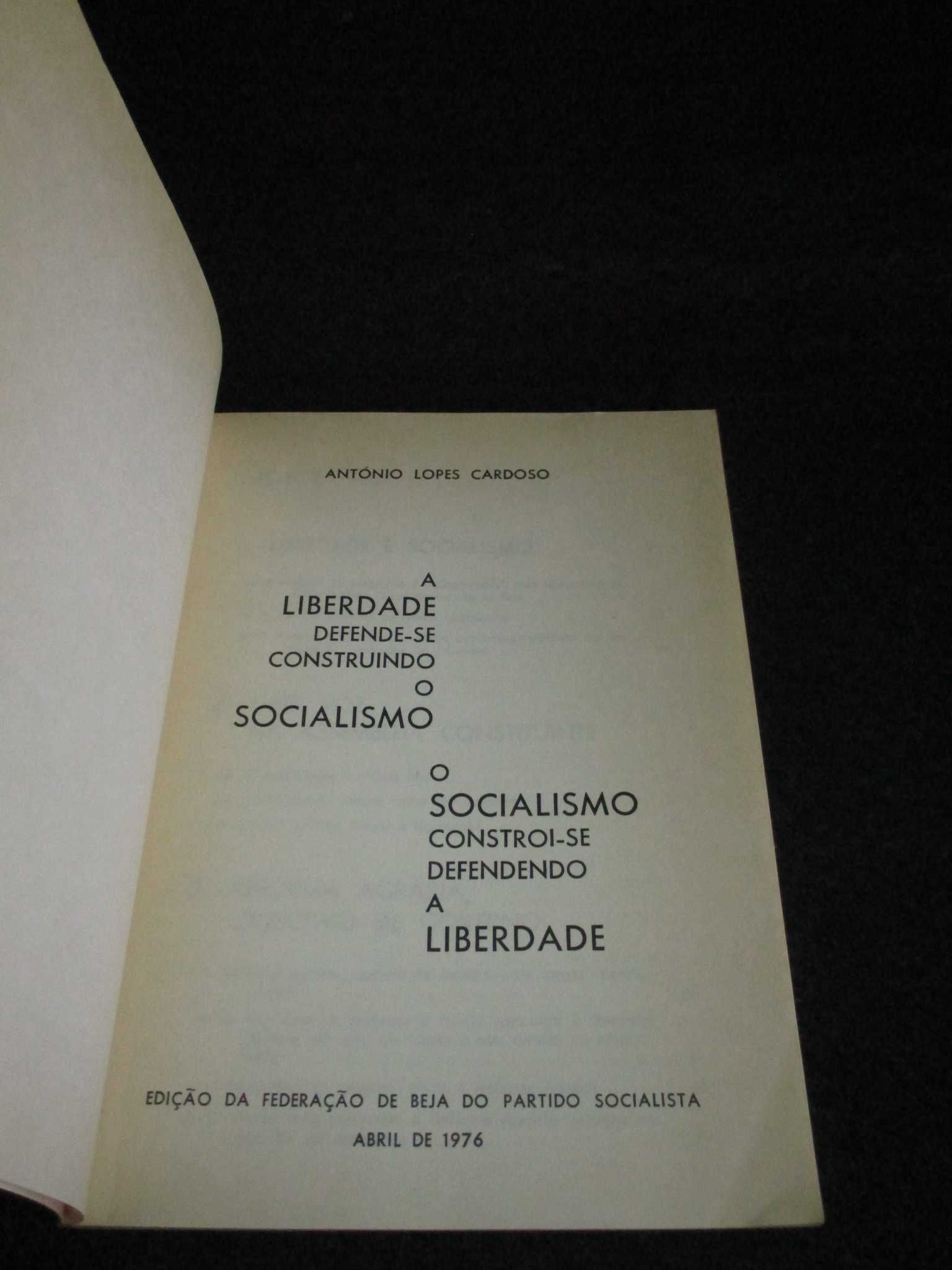 Livro A Liberdade Defende-se construindo o Socialismo Lopes Cardoso