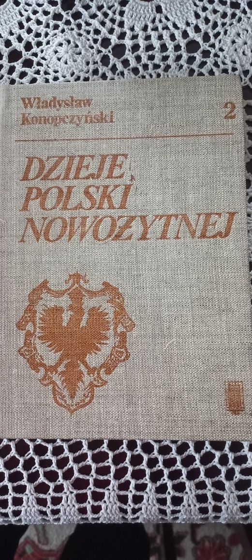 Dzieje Polski nowożytnej część 1 i 2 Władysław konopczyński