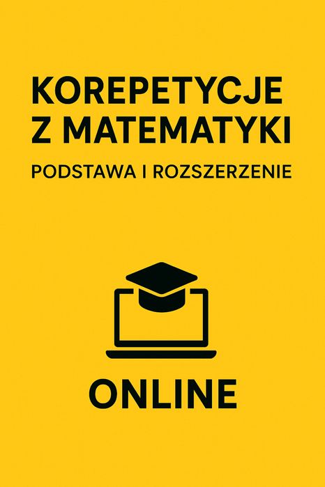 Korepetycje matematyka podstawowa i rozszerzona online