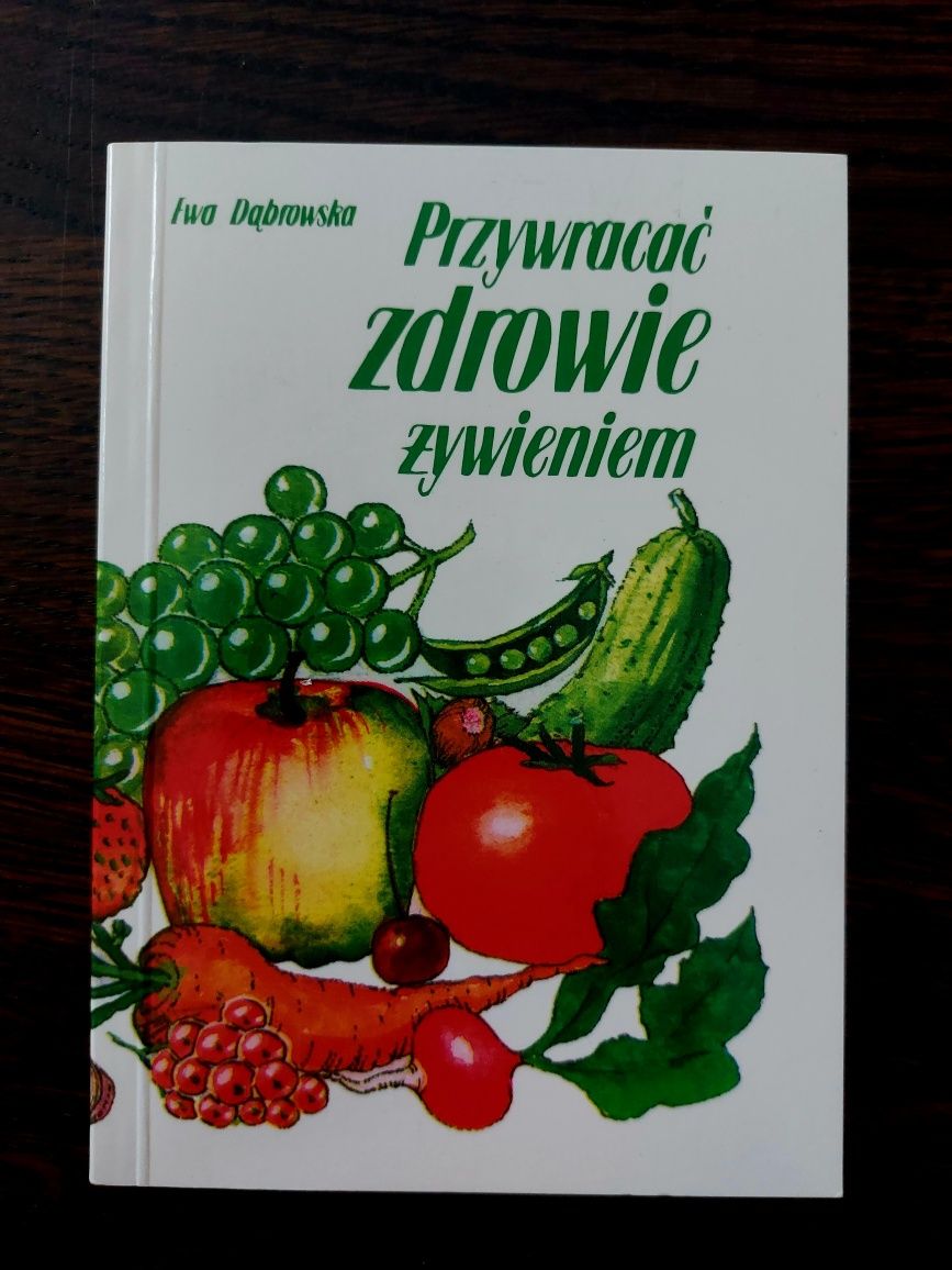 Przywracać zdrowie jedzeniem