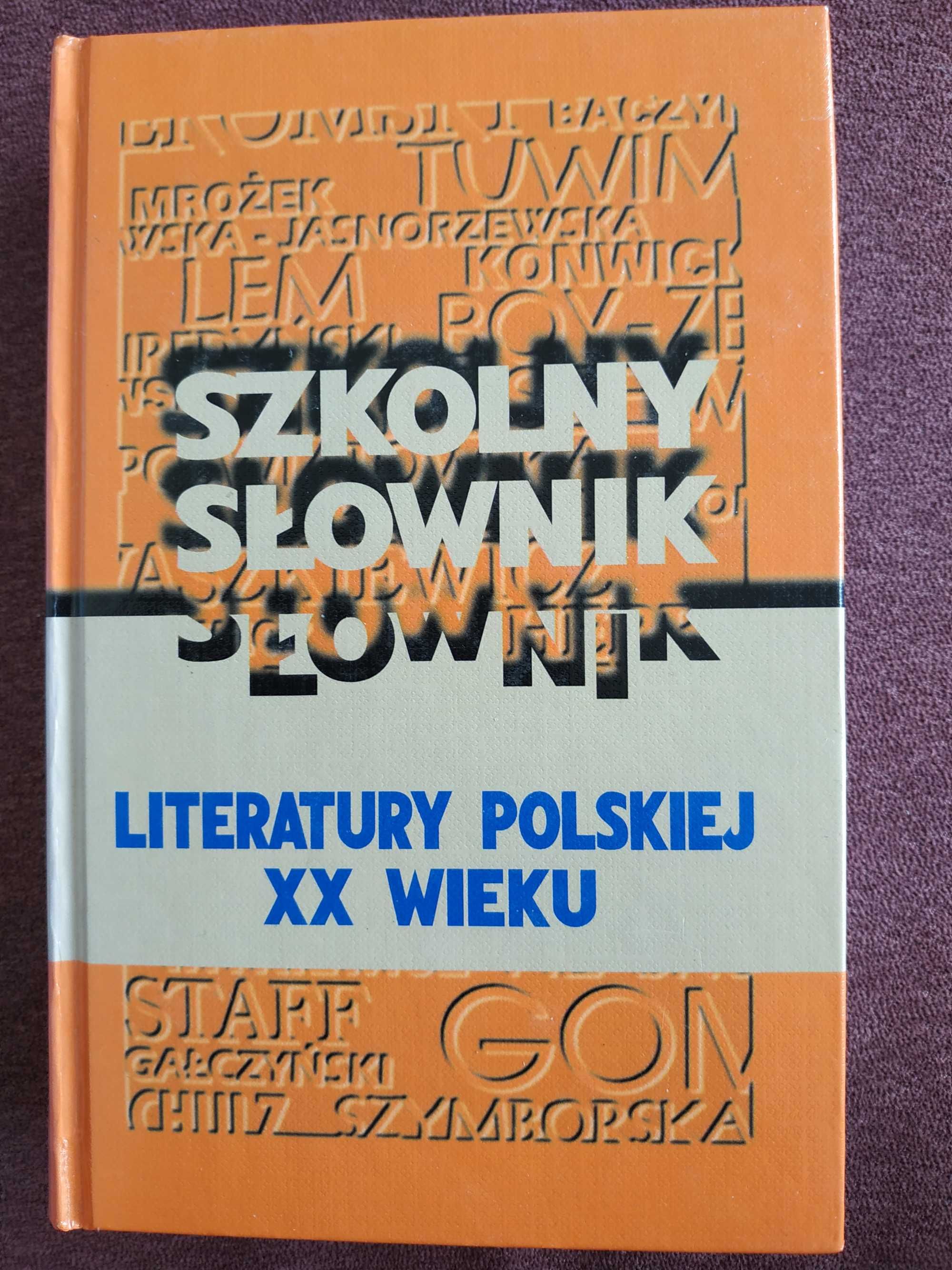 Sprzedam Szkolny Słownik Literatury Polskiej XX wieku