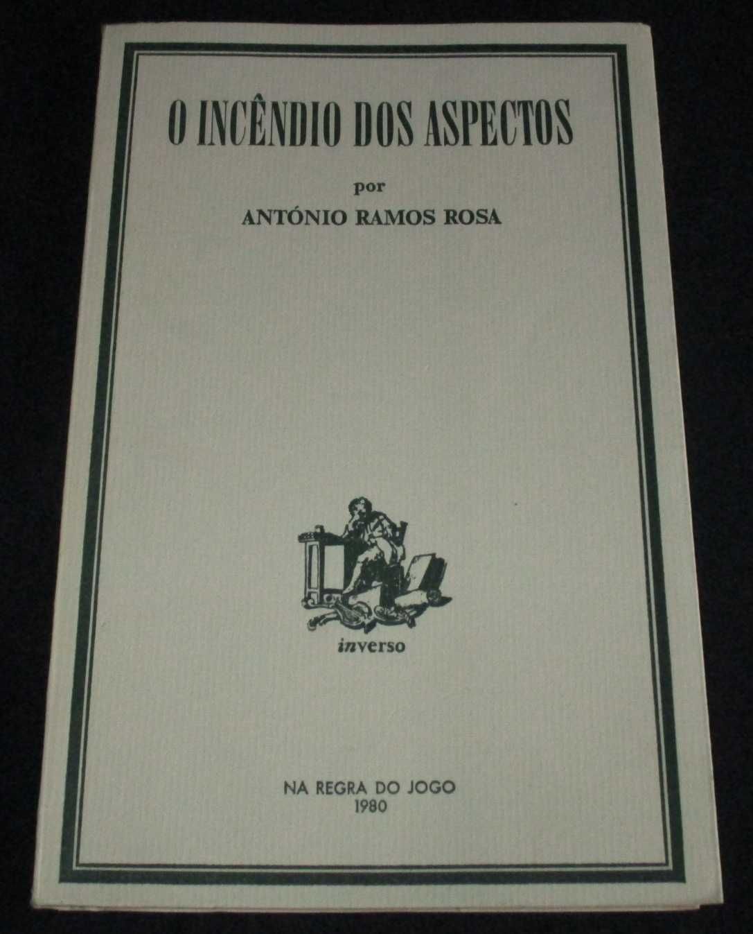 Livro O Incêndio dos Aspectos António Ramos Rosa 1ª edição