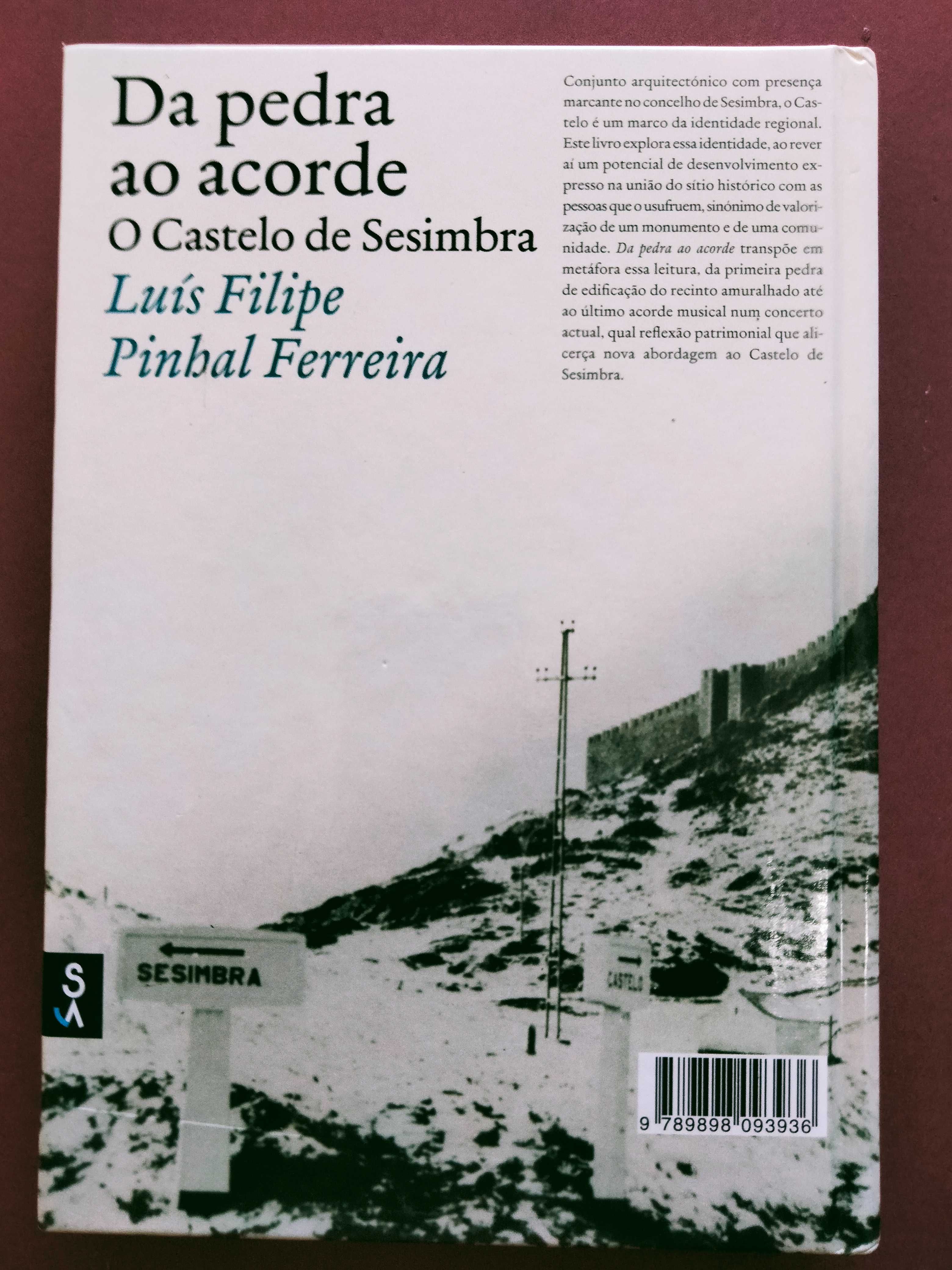 Da Pedra ao Acorde, Castelo de Sesimbra - Luís Filipe Pinhal Ferreira