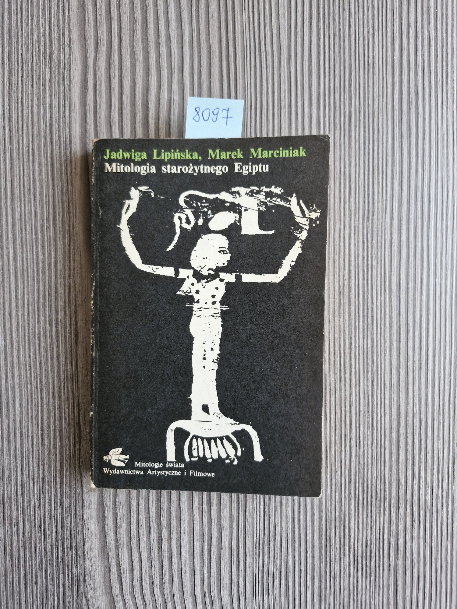 8097. "Mitologia starożytnego Egiptu" Jadwiga Lipińska