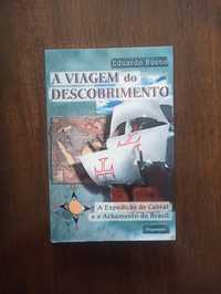 A viagem do descobrimento.