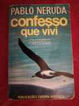 Confesso que vivi-Memórias-P.Neruda-E.A.1ºEd-10E -Seg.Do Mar-8EDesde2E