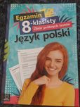 Egzamin ósmoklasisty język polski zbiór próbnych testów