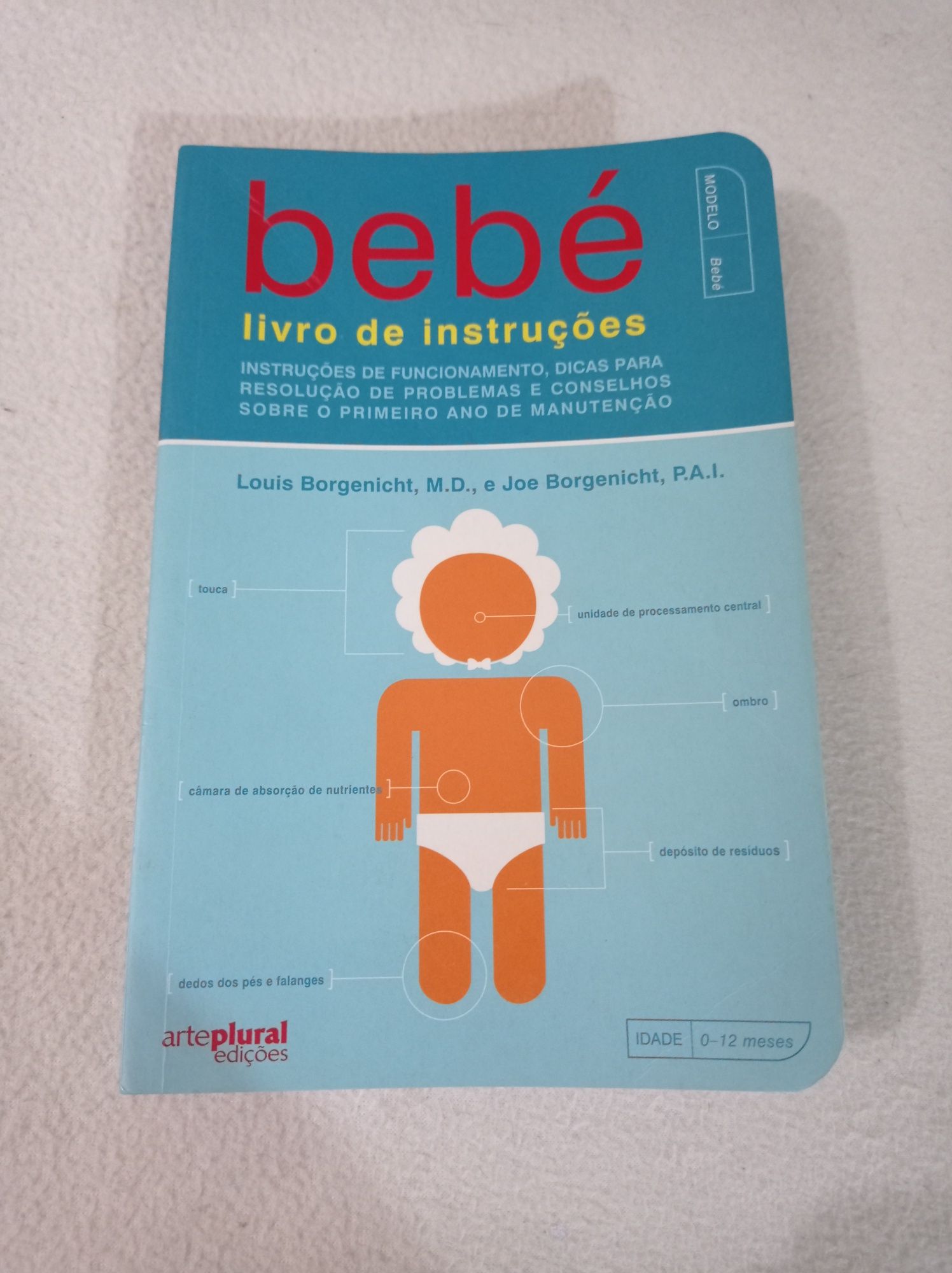 Bebé - livro de instruções - Louis Borgenicht, M. D e Joe Borgenicht