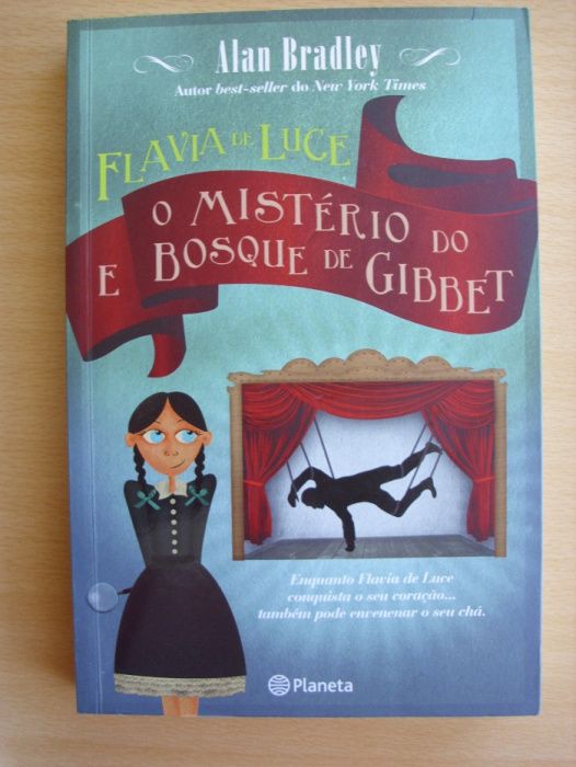 Flávia de Luce e os Mistério do Bosque de Gibbet de Alan Bradley