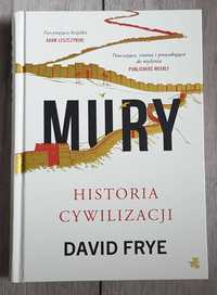 Mury. Historia cywilizacji Frye
