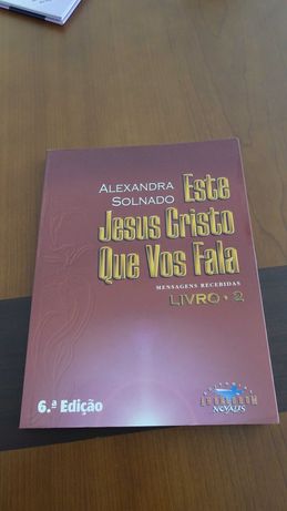 Este Jesus Cristo que vos fala Vol. 2 - Alexandra Solnado