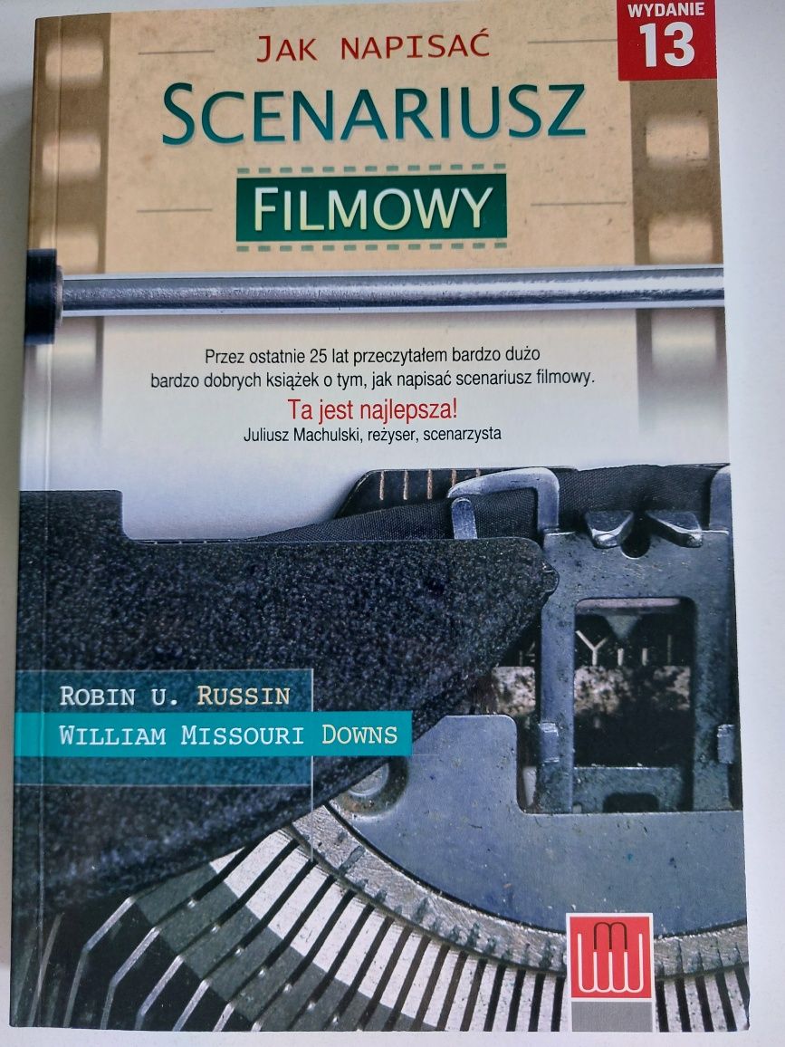 Jak napisać scenariusz filmowy, Robin U. Russin, W. Missouri Downs