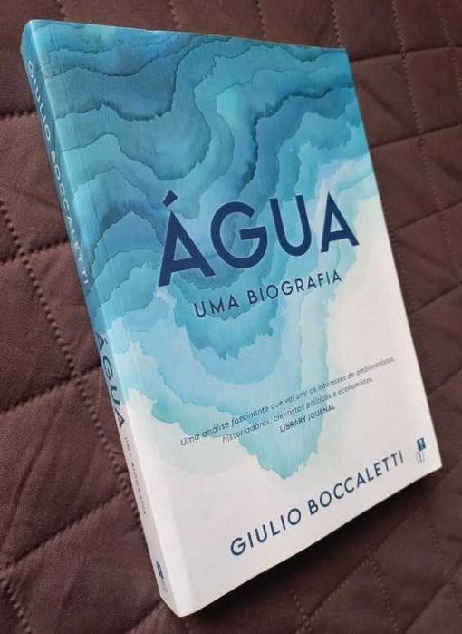 Água: Uma Biografia - Giulio Boccaletti