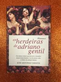 Os herdeiros de Adriano Gentil -  José António Saraiva