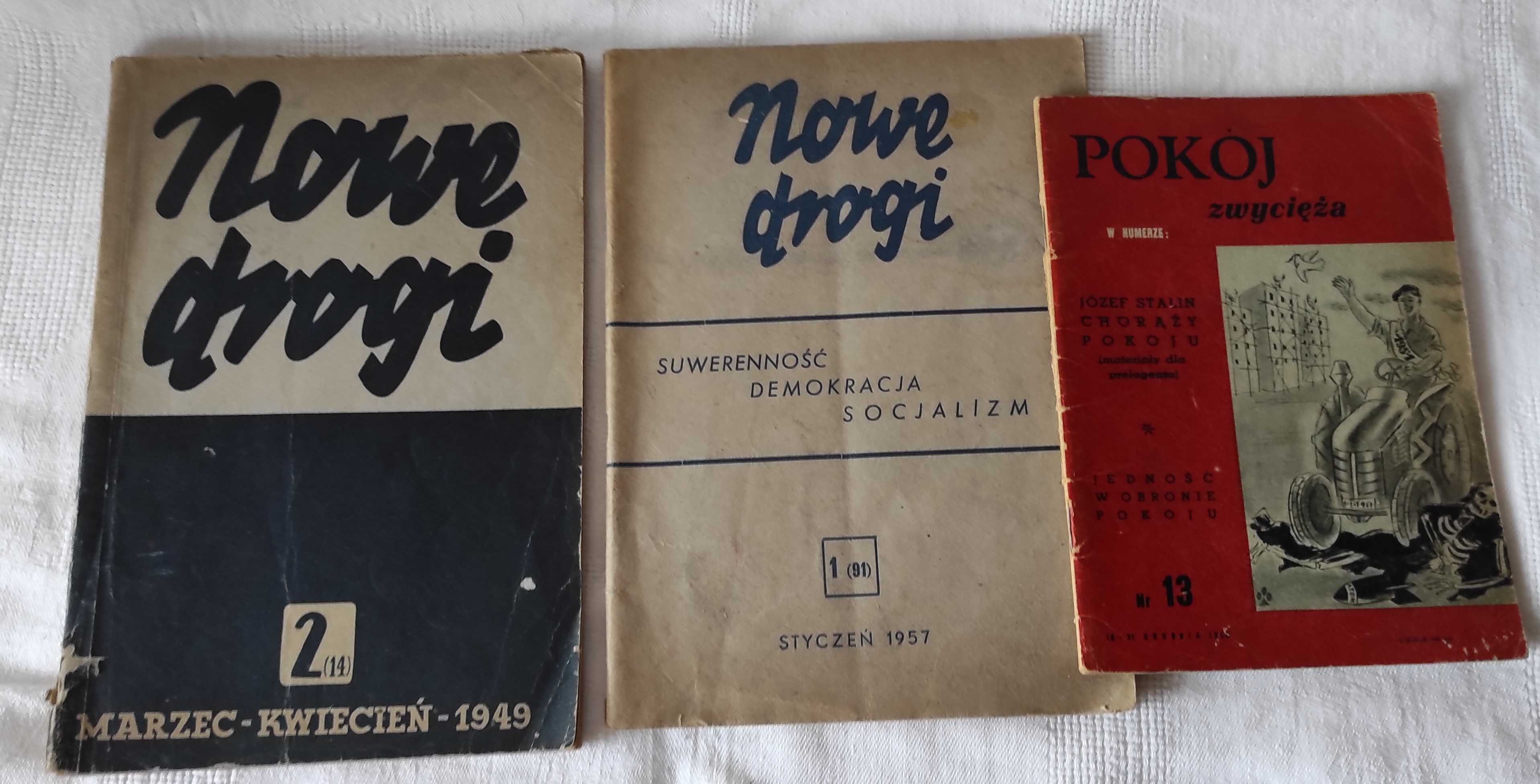 Nowe Drogi nr 2 z 1949r, nr 1 z 1957r i Pokój zwycięża nr 13 z 1950r