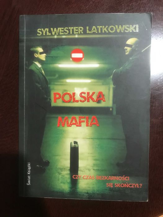 Polska mafia Sylwester Latkowski