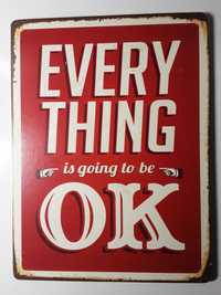 Tabliczka retro vintage Everything is going to be ok