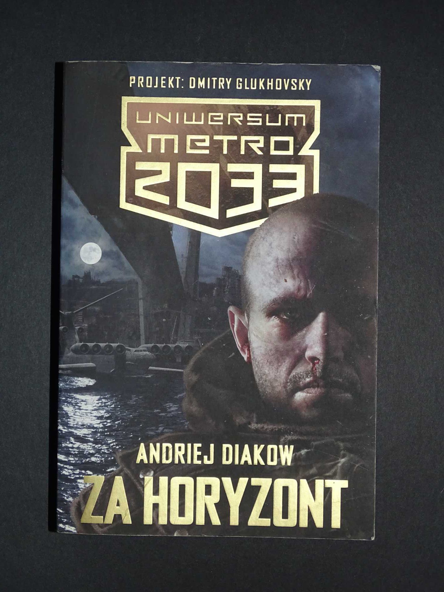 Uniwersum Metro 2033 Za horyzont Andriej Diakow