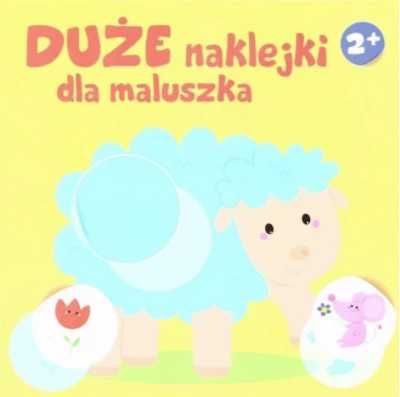 Duże naklejki dla maluszka 2+ - Owieczka - praca zbiorowa