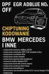 DPF EGR ADBlue NOX OFF Chiptuning Kodowanie  BMW MERCEDES i inne
