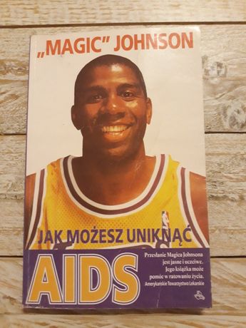 Jak można uniknąć Aids. Magic Johnson