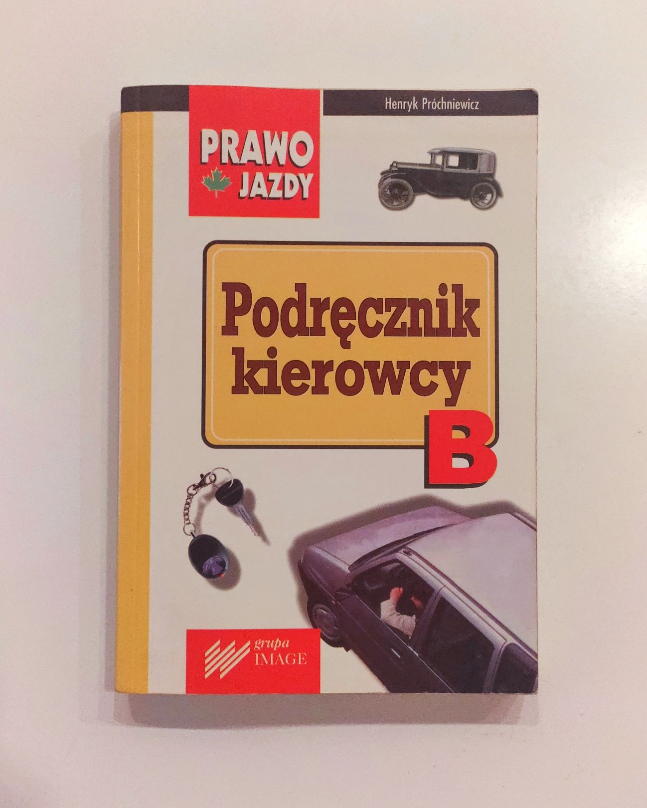 Henryk Próchniewicz "Podręcznik kierowcy B" prawo jazdy