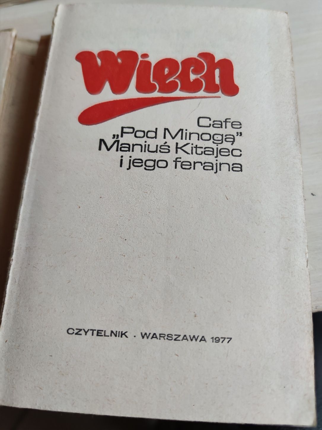 Wiech Cafe pod Minogą i Manius Kitajec