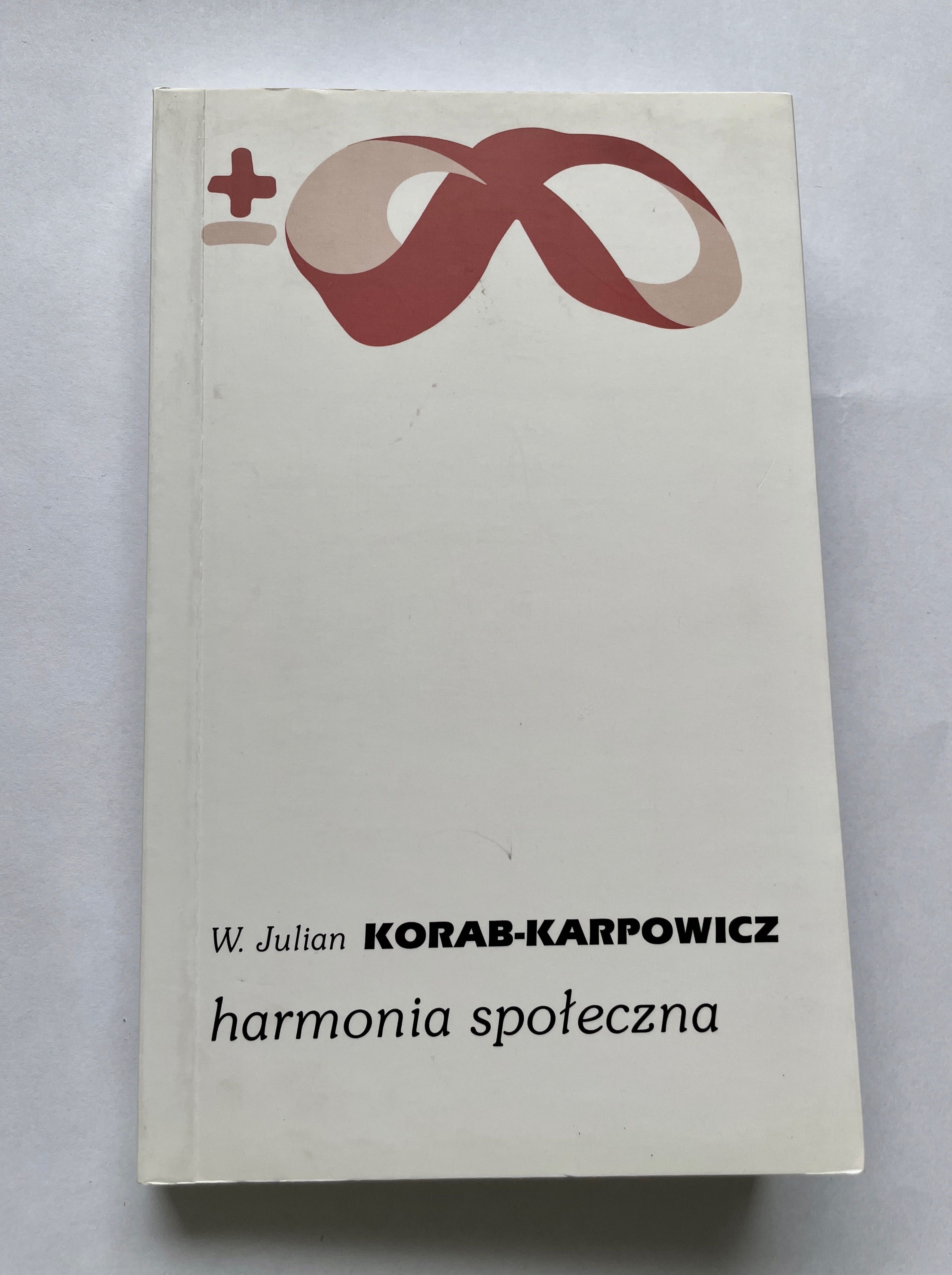 W. Julian Korab-Karpowicz, Harmonia społeczna