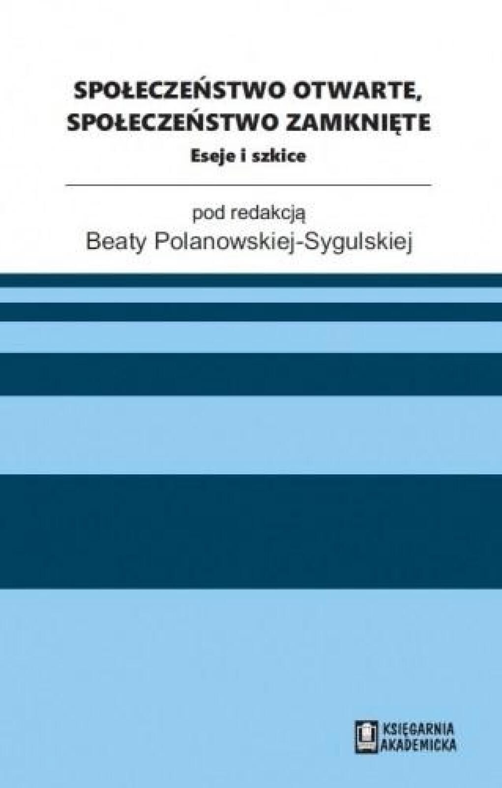Społeczeństwo otwarte, społeczeństwo zamknięte Księgarnia