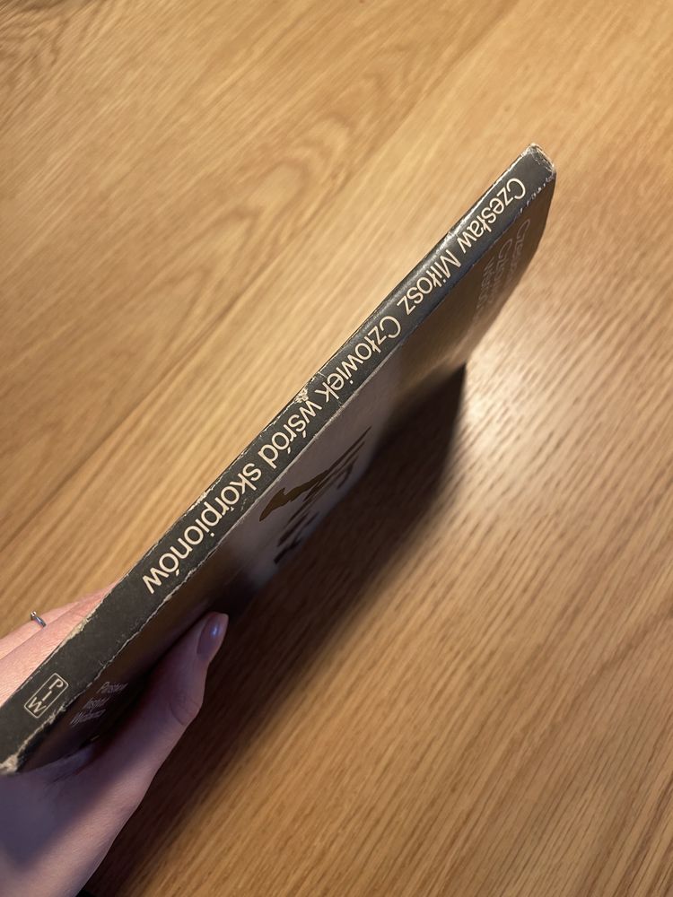 Czesław Miłosz Człowiek wśród skorpionów