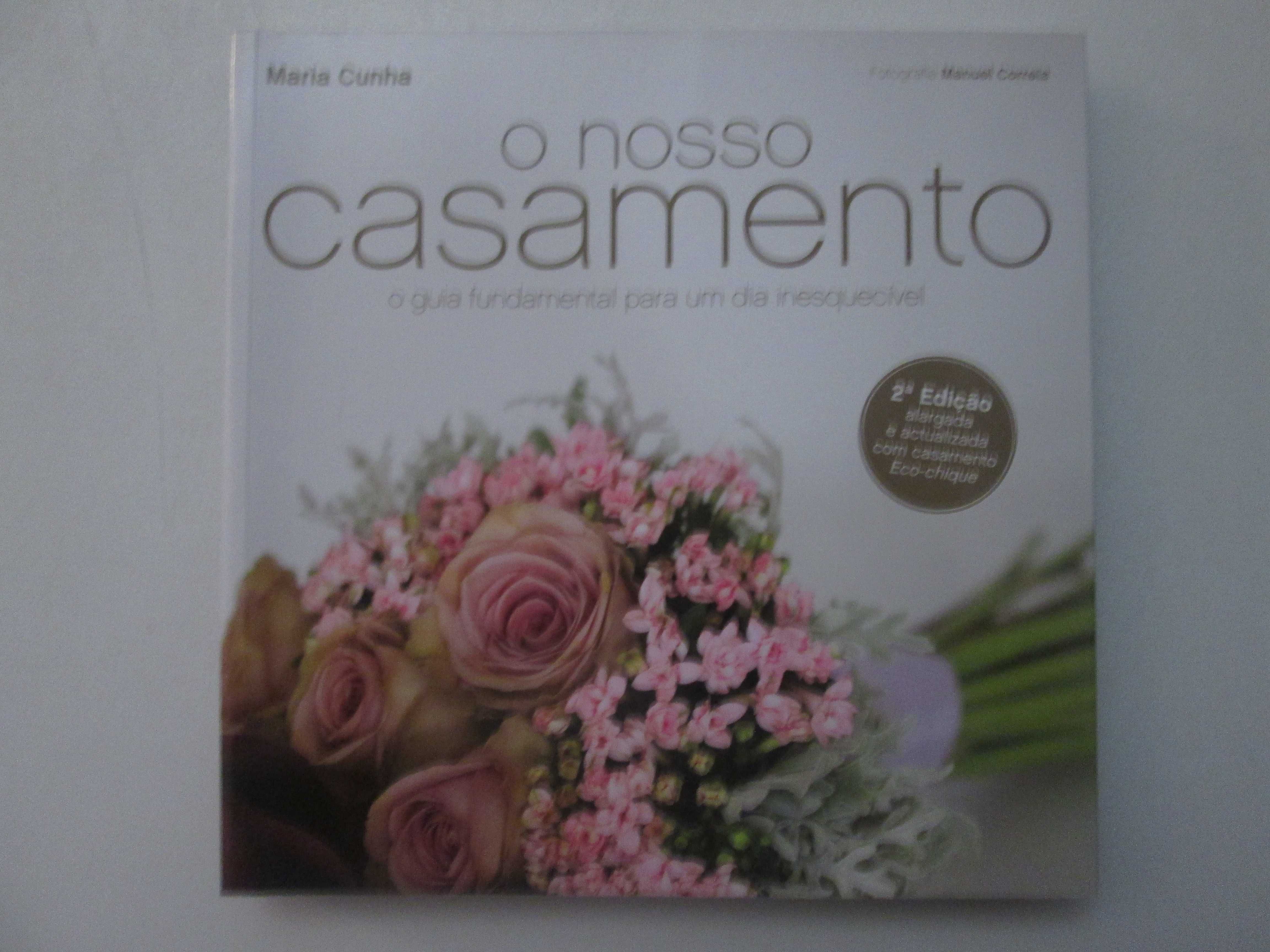 O nosso Casamento- Maria Cunha