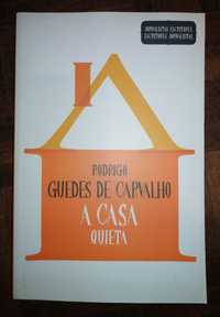 A Casa Quieta - Rodrigo Guedes de Carvalho