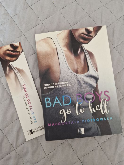 "BAD BOYS GO TO HELL" Małgorzata Piotrowska