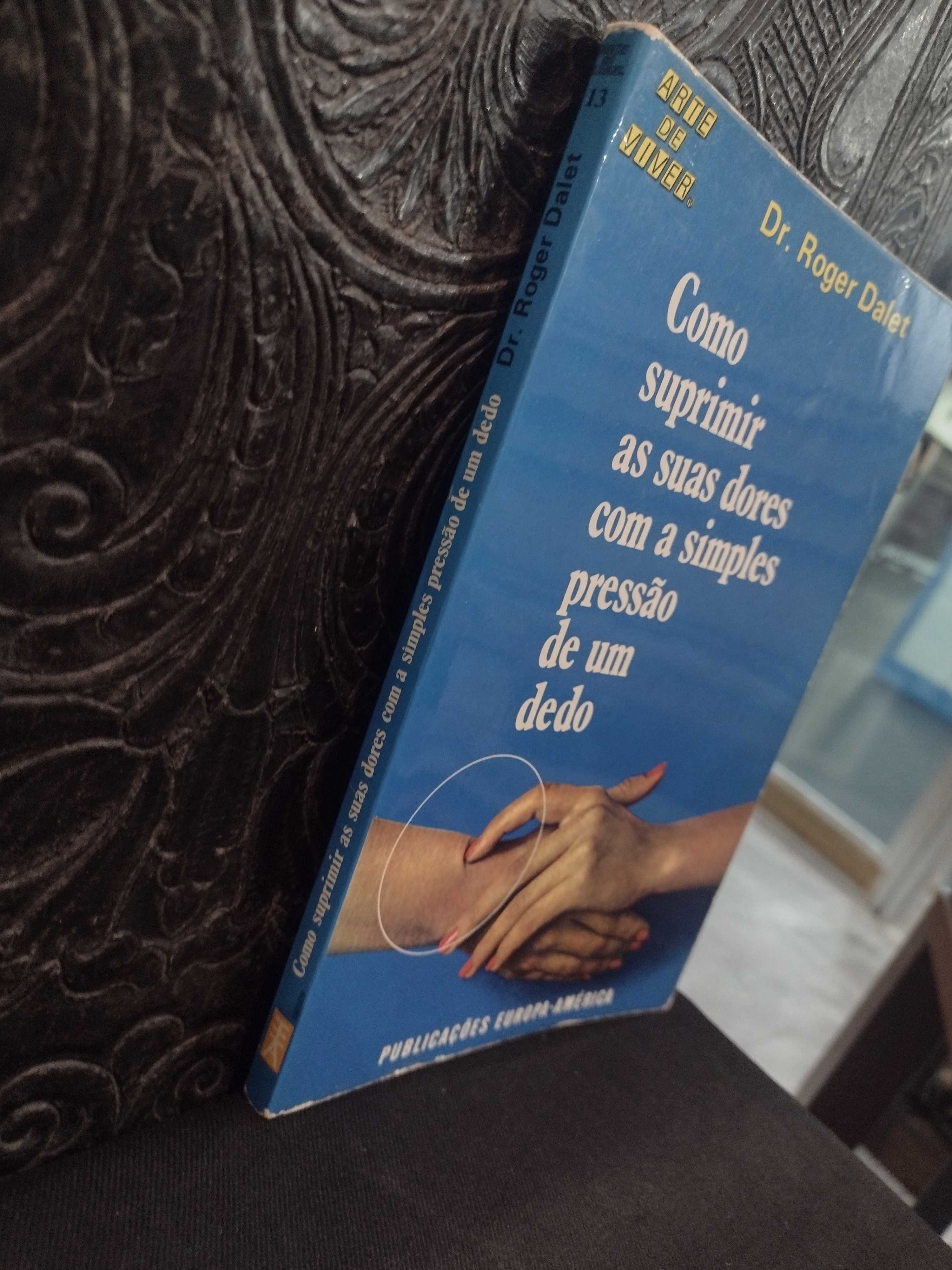 Como suprimir as suas dores com a simples pressão de um dedo