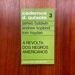 James Baldwin, A. Kopkind, T. Hayden - A Revolta dos Negros Americanos